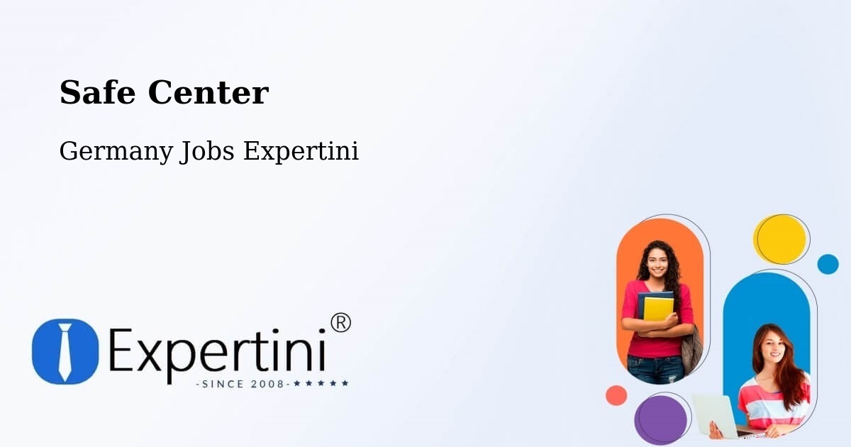 Safety Center – Speyer - Germany Jobs Expertini